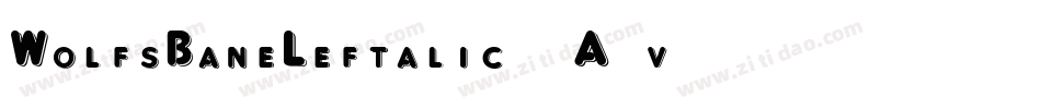 WolfsBaneLeftalic-1A2v字体转换