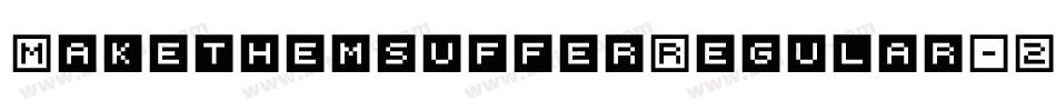 MakethemsufferRegular-2Y8K字体转换
