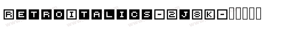 RetroItalics-2j8K字体转换 RetroItalics-2j8K字体转换