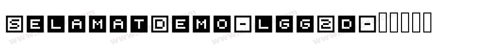 SelamatDemo-lgg2d字体转换