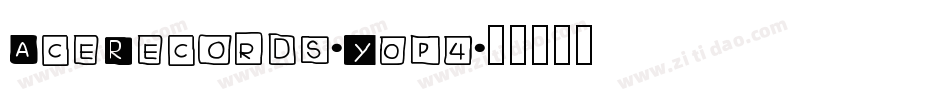 AceRecords-Y0p4字体转换
