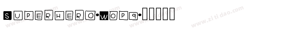 Superhero-W0p9字体转换