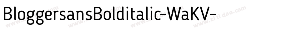 BloggersansBolditalic-WaKV字体转换