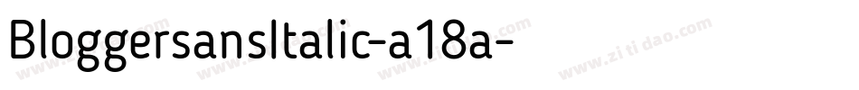 BloggersansItalic-a18a字体转换