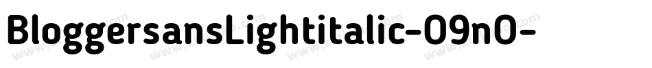 BloggersansLightitalic-O9nO字体转换