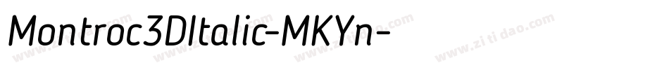 Montroc3DItalic-MKYn字体转换