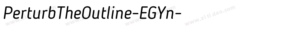 PerturbTheOutline-EGYn字体转换
