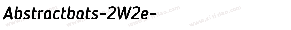 Abstractbats-2W2e字体转换