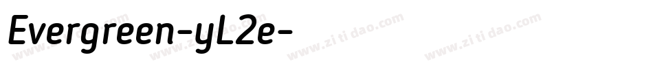 Evergreen-yL2e字体转换