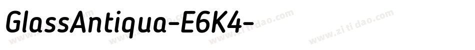 GlassAntiqua-E6K4字体转换