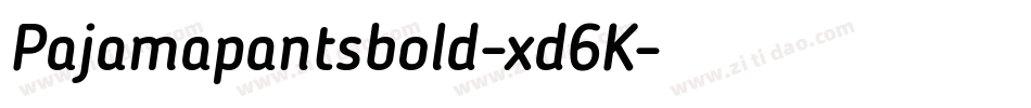Pajamapantsbold-xd6K字体转换