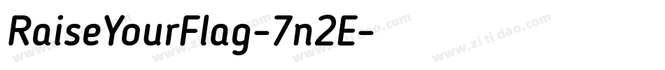 RaiseYourFlag-7n2E字体转换