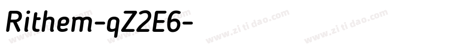 Rithem-qZ2E6字体转换 Rithem-qZ2E6字体转换
