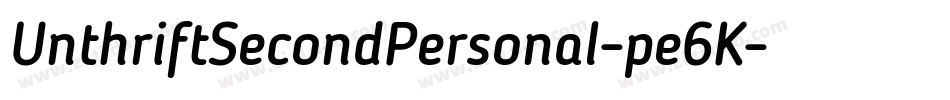 UnthriftSecondPersonal-pe6K字体转换 UnthriftSecondPersonal-pe6K字体转换