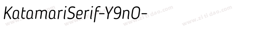 KatamariSerif-Y9nO字体转换