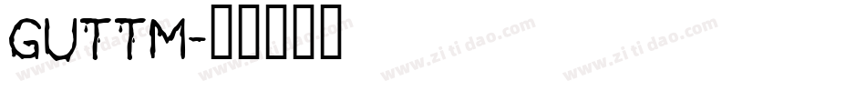 GUTTM字体转换