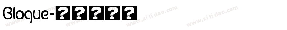 Bloque字体转换