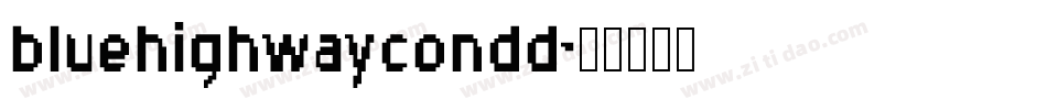 bluehighwaycondd字体转换