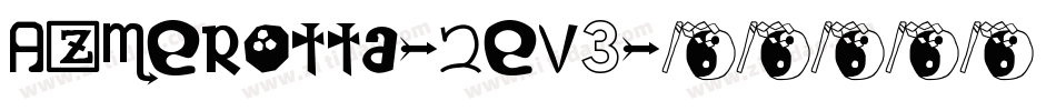 Azmerotta-2eV3字体转换