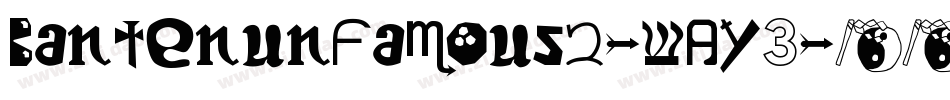Bantenunfamous2-wAY3字体转换