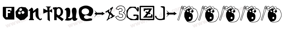 Fontrue-X3Gzj字体转换