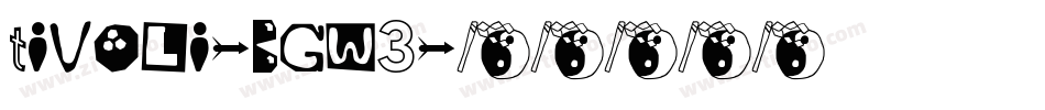 Tivoli-BGW3字体转换