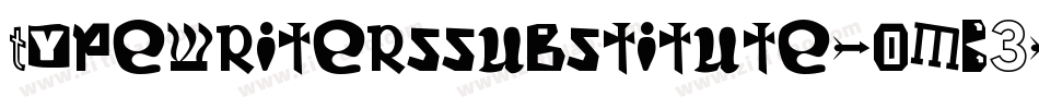 Typewriterssubstitute-OMB3字体转换