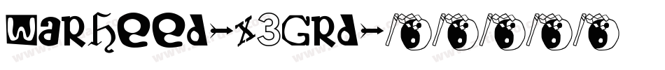 Warheed-X3Grd字体转换