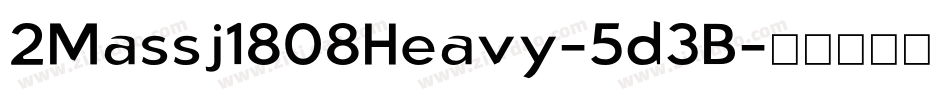 2Massj1808Heavy-5d3B字体转换