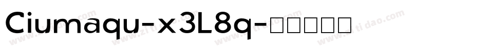 Ciumaqu-x3L8q字体转换