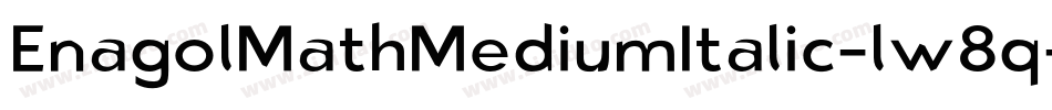 EnagolMathMediumItalic-lw8q字体转换
