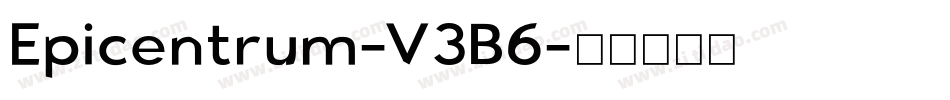 Epicentrum-V3B6字体转换