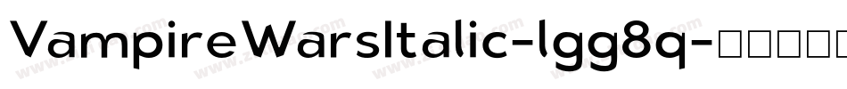VampireWarsItalic-lgg8q字体转换