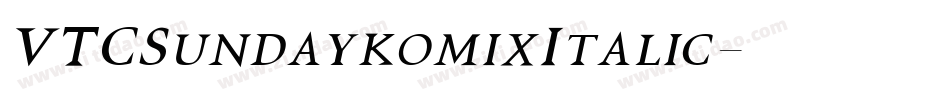 VTCSundaykomixItalic字体转换