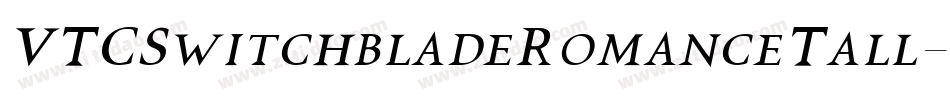 VTCSwitchbladeRomanceTall字体转换