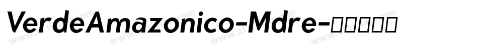 VerdeAmazonico-Mdre字体转换