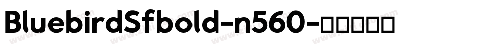 BluebirdSfbold-n560字体转换