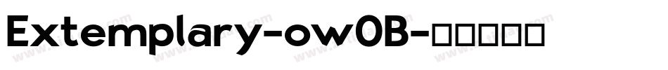 Extemplary-ow0B字体转换 Extemplary-ow0B字体转换