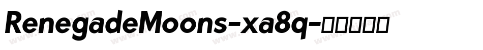 RenegadeMoons-xa8q字体转换