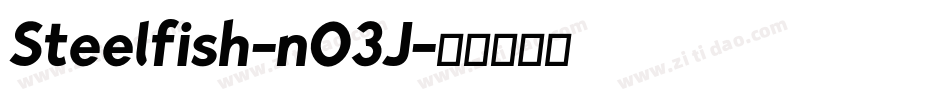 Steelfish-nO3J字体转换