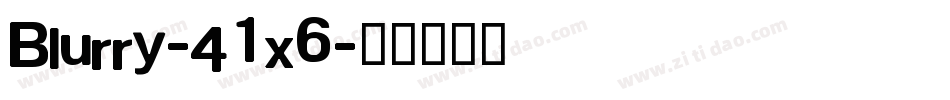 Blurry-41x6字体转换