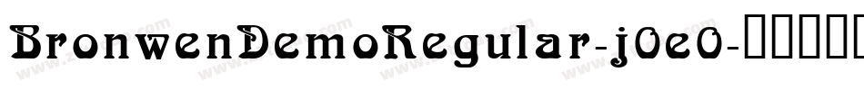 BronwenDemoRegular-j0e0字体转换