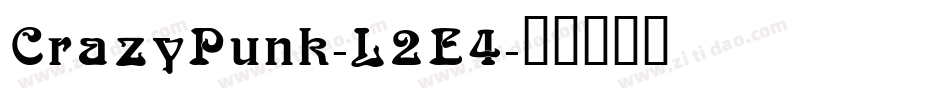 CrazyPunk-L2E4字体转换