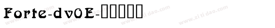 Forte-dv0E字体转换