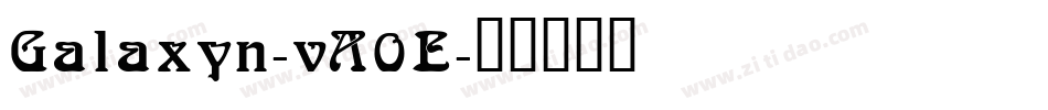 Galaxyn-vA0E字体转换