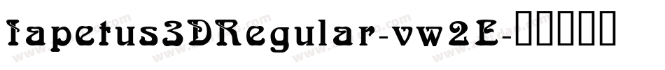 Iapetus3DRegular-vw2E字体转换