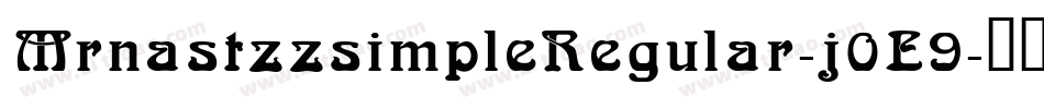 MrnastzzsimpleRegular-j0E9字体转换