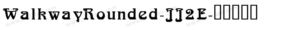 WalkwayRounded-JJ2E字体转换