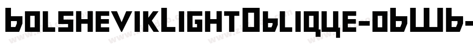 BolshevikLightOblique-o6WB字体转换