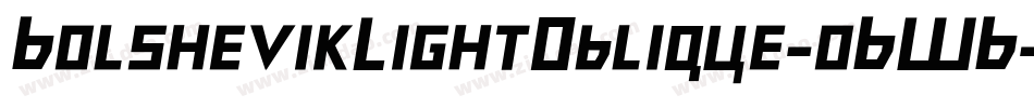 BolshevikLightOblique-o6WB字体转换